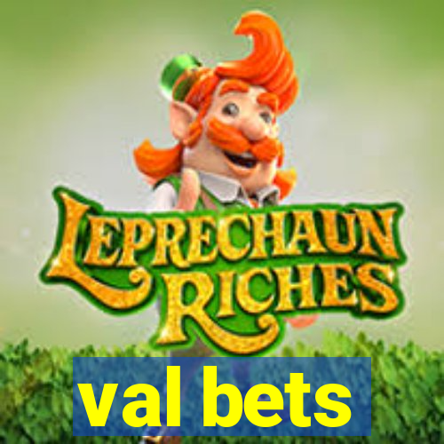 val bets